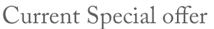 Current Special offer
